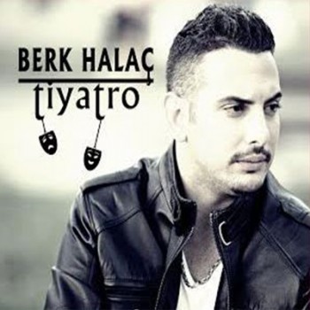 Berk Halaç - Tiyatro (2013) Full Albüm İndir Berk Halaç - Tiyatro (2013) Full Albüm İndir