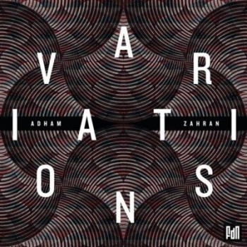Adham Zahran - Variations (2015) Adham Zahran - Variations (2015)